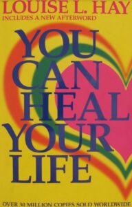 You Can Heal Your Life - Louise Hay - ebooksgallery.com