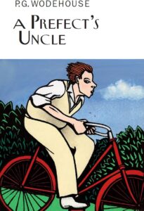 A Prefect's Uncle by P G Wodehouse - ebooksgallery.com Free read and download pdf book online
