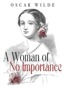 A Woman of No Importance by Oscar Wilde - ebooksgallery.com Free read and download pdf book online