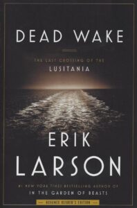 Dead Wake The Last Crossing of the Lusitania by Erik Larson - ebooksgallery.com Free read and download pdf book online