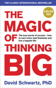 The Magic of Thinking Big by David J. Schwartz - ebooksgallery.com - Free read and download pdf book online