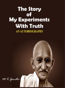 The Story of My Experiments with Truth by Mahatma Gandhi - ebooksgallery.com Free read and download pdf book online