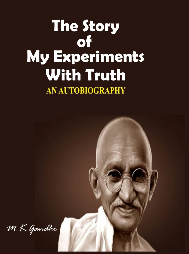 The Story of My Experiments with Truth by Mahatma Gandhi - ebooksgallery.com Free read and download pdf book online