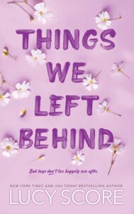 Things We Left Behind by Lucy Score - ebooksgallery.com Free read and download PDF book online