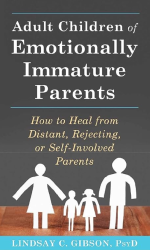 Adult Children of Emotionally Immature Parents by Lindsay C. Gibson - ebooksgallery.com Dedicated eBook readers, to get collection of non fiction novels to read online.