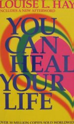 You Can Heal Your Life - Louise Hay - ebooksgallery.com